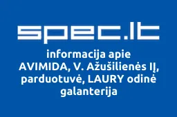 AVIMIDA, V. Ažušilienės IĮ, parduotuvė, LAURY odinė galanterija | spec.lt