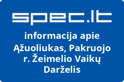 Pakruojo rajono Žeimelio darželisdaugiafunkcis centras Ąžuoliukas