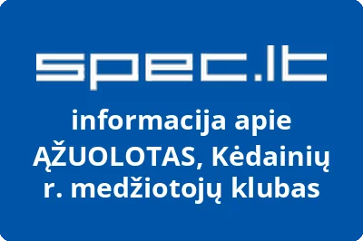 Kėdainių rajono medžiotojų klubas Ąžuolotas