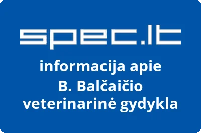 B. Balčaičio veterinarinė gydykla | spec.lt