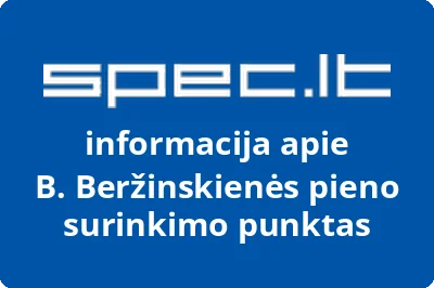 B. Beržinskienės pieno surinkimo punktas
