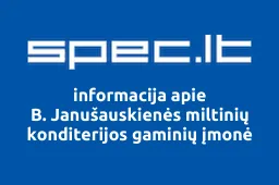 B. Janušauskienės miltinių konditerijos gaminių įmonė | spec.lt