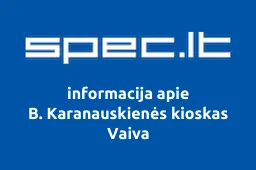 B. Karanauskienės kioskas Vaiva