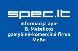 B. Metelicos gamybinė-komercinė firma MeBo | spec.lt