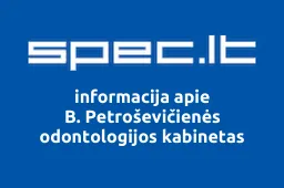 B. Petroševičienės odontologijos kabinetas | spec.lt