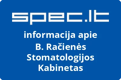 B. Račienės Stomatologijos Kabinetas