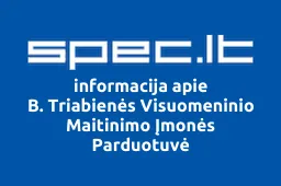 B. Triabienės Visuomeninio Maitinimo Įmonės Parduotuvė | spec.lt
