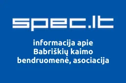 Babriškių kaimo bendruomenė, asociacija | spec.lt