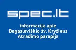 BAGASLAVIŠKIO ŠV. KRYŽIAUS ATRADIMO BAŽNYČIA | spec.lt