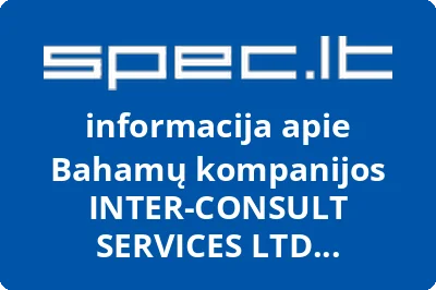 Bahamų kompanijos INTER-CONSULT SERVICES LTD atstovybė