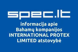 Bahamų kompanijos INTERNATIONAL PROTEX LIMITED atstovybė | spec.lt