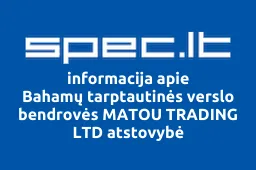Bahamų tarptautinės verslo bendrovės MATOU TRADING LTD atstovybė | spec.lt