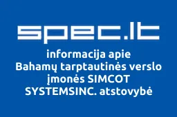Bahamų tarptautinės verslo įmonės SIMCOT SYSTEMSINC. atstovybė | spec.lt