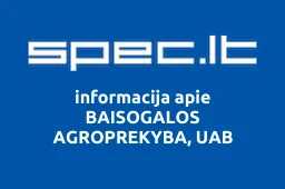 BAISOGALOS AGROPREKYBA, UAB | spec.lt