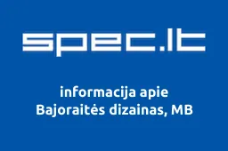 Bajoraitės dizainas, MB