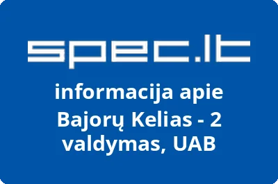 Bajorų Kelias 2 valdymas, UAB