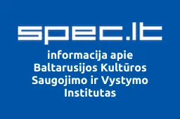 Baltarusijos Kultūros Saugojimo ir Vystymo Institutas | spec.lt