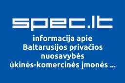 Baltarusijos privačios nuosavybės ūkinės-komercinės įmonės SPONAID filialas | spec.lt