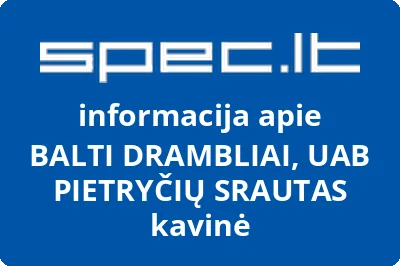 BALTI DRAMBLIAI, UAB PIETRYČIŲ SRAUTAS kavinė