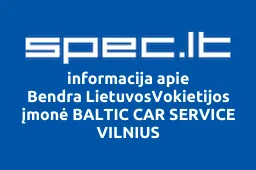 Bendra LietuvosVokietijos įmonė BALTIC CAR SERVICE VILNIUS | spec.lt