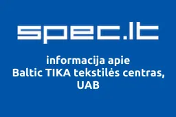 Baltic TIKA tekstilės centras, UAB | spec.lt