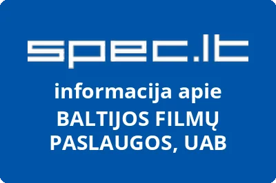 BALTIJOS FILMŲ PASLAUGOS, UAB