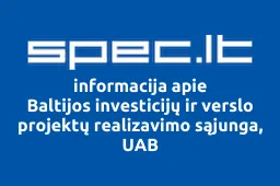 Baltijos investicijų ir verslo projektų realizavimo sąjunga, UAB | spec.lt