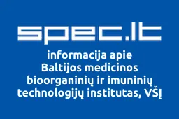 Baltijos medicinos bioorganinių ir imuninių technologijų institutas, VŠĮ | spec.lt
