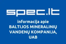 BALTIJOS MINERALINIŲ VANDENŲ KOMPANIJA, UAB