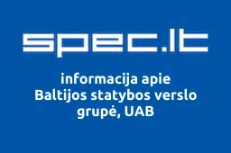 Baltijos statybos verslo grupė, UAB | spec.lt