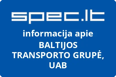 BALTIJOS TRANSPORTO GRUPĖ, UAB