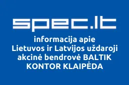 Lietuvos ir Latvijos uždaroji akcinė bendrovė BALTIK KONTOR KLAIPĖDA | spec.lt
