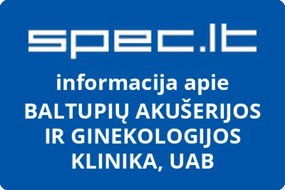 Baltupių akušerijos ir ginekologijos klinika, UAB