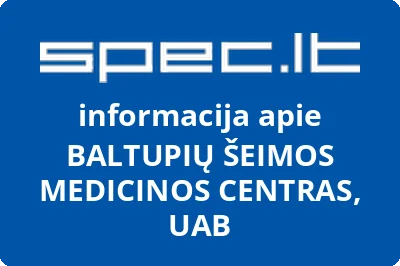BALTUPIŲ ŠEIMOS MEDICINOS CENTRAS, UAB