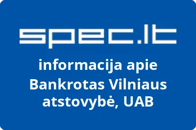 Bankrotas Vilniaus atstovybė, UAB