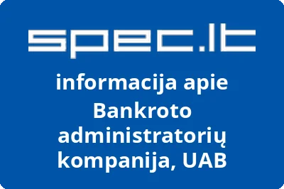Bankroto administratorių kompanija, UAB