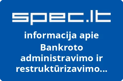 Bankroto administravimo ir restruktūrizavimo centras, Klaipėdos filialas, UAB