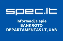 BANKROTO DEPARTAMENTAS LT, UAB | spec.lt