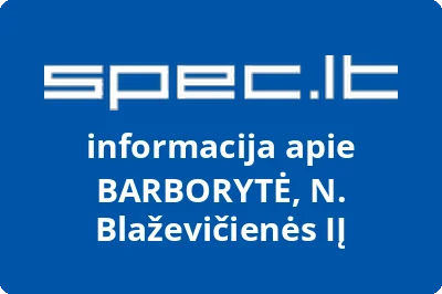 BARBORYTĖ, N. Blaževičienės, IĮ
