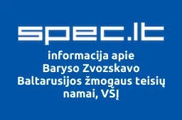Baryso Zvozskavo Baltarusijos žmogaus teisių namai, VŠĮ | spec.lt