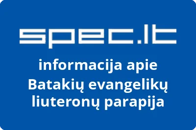 Batakių evangelikų liuteronų parapija