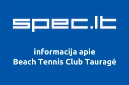 Beach Tennis Club Tauragė | spec.lt