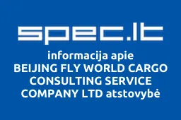 BEIJING FLY WORLD CARGO CONSULTING SERVICE COMPANY LTD atstovybė | spec.lt
