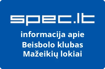 Beisbolo klubas Mažeikių lokiai | spec.lt