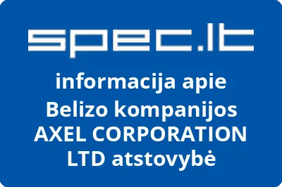 Belizo kompanijos AXEL CORPORATION LTD atstovybė