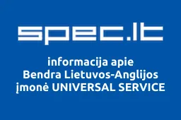 Bendra Lietuvos-Anglijos įmonė UNIVERSAL SERVICE iliustracija