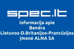Bendra Lietuvos-D.Britanijos-Prancūzijos įmonė ALNA SA iliustracija