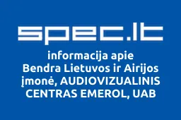 Bendra Lietuvos ir Airijos įmonė, AUDIOVIZUALINIS CENTRAS EMEROL, UAB | spec.lt