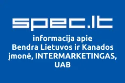Bendra Lietuvos ir Kanados įmonė, INTERMARKETINGAS, UAB | spec.lt