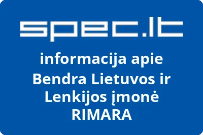 Bendra Lietuvos ir Lenkijos įmonė RIMARA